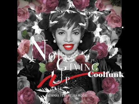 Newman Feat. Melba Moore - Not Giving Up (Michele Chiavarini Remix)