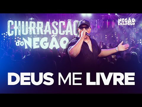 Negão Chandon - DEUS ME LIVRE (Churrascão do Negão)