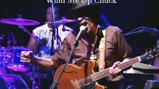 Chuck Brown ** Wind Me Up Chuck ** Live