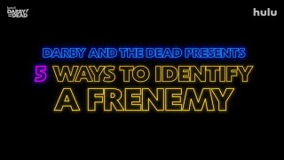 Frenemies | Darby and the Dead | Hulu