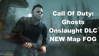 Call Of Duty: Ghosts Onslaught DLC NEW Map FOG GAMEPLAY! Scary Michael Myers