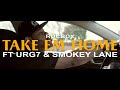 ROCBOX TAKE EM HOME (FT URG7 & SMOKEY LANE) 4K