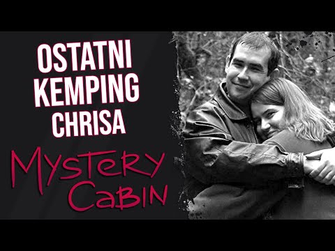 Christopher MacCallum - ostatni kemping - Mystery Cabin