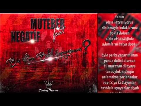 Muteber Feat Negatif - Siz Kime Şekil Yapıyosunuz ?  (2016) Lyrics