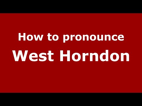 How to pronounce West Horndon