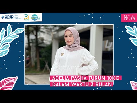 Tips agar Diet Konsisten Bagi Para Pemula ala Adelia Pasha