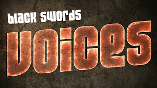 Black Swords - Voices video