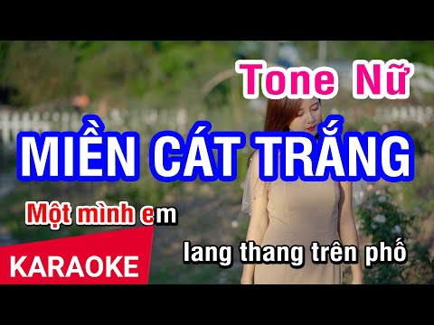 Karaoke Miền Cát Trắng (Quang Vinh) - Tone Nữ | Nhan KTV