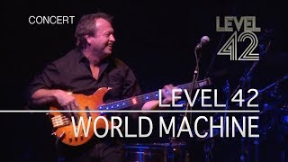 Level 42 - World Machine (30th Anniversary World Tour 22.10.2010) OFFICIAL