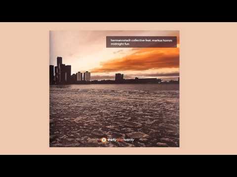 Hermannstadt Collective, Markus Homm - Midnight Fun (Olderic & Alex Piccini Rmx) [Thirtyonetwenty]