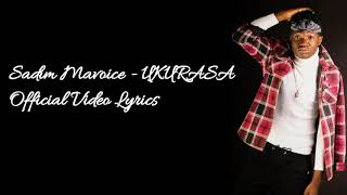 Sadim Mavoice - UKURASA (Official Video Lyrics) Sadim Mavoice - UKURASA (Official Video Lyrics)