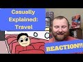 Casually Explained: Travel REACTION!! Casually Explained: Travel REACTION!!