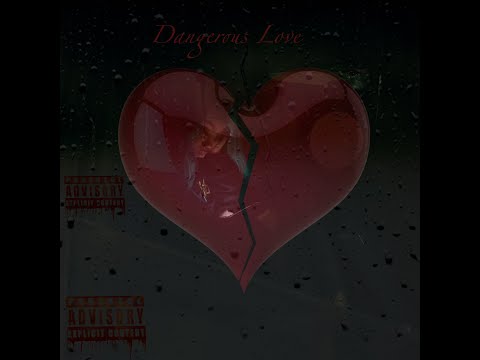 $layDai- Dangerous Love  [Prod By:Vicasso]