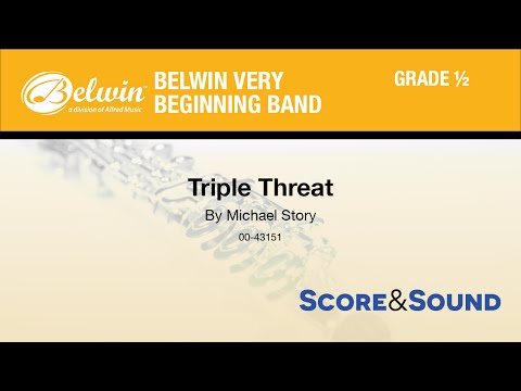 Triple Threat, by Michael Story - Score & Sound