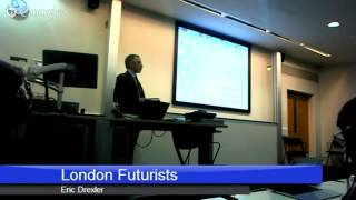 Eric Drexler at London Futurists -- Radical Abundance 30 May 2013