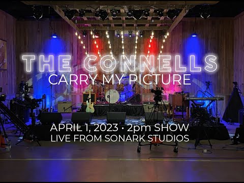 The Connells "Carry My Picture" Live from SONARK Studios, Hillsboro, NC - April 1, 2023, 2pm Show