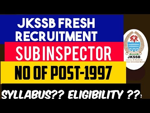 JKSSB FRESH RECRUITMENT|| SUB SUB INSPECTOR || TOTAL VACCANCIES 1997 || ELIGIBILITY @Career Successâ€‹