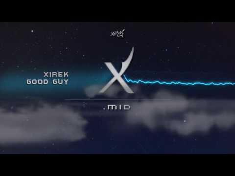 Xirek - Good Guy 🦐 FREE WAV & MP3 DOWNLOAD 🦐