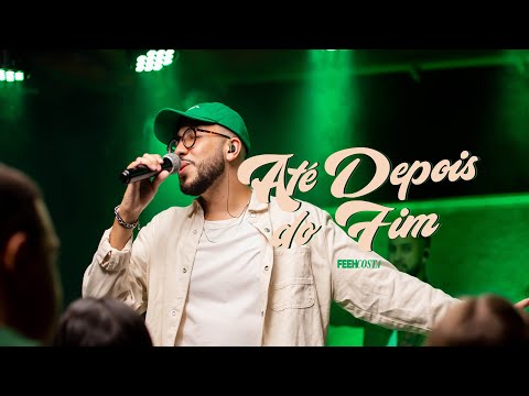 Até Depois do Fim - Feeh Costa (Clipe Oficial)