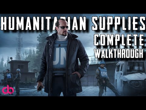 Escape From Tarkov - Humanitarian Supplies : Complete Walkthrough (Marking the UN trucks)