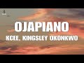 Kcee, Kingsley Okonkwo - Ojapiano (Lyrics)