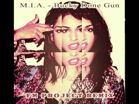 M.I.A. - Bucky Done Gun ( Fain & Marcus Remix