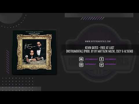 Kevin Gates - Free At Last [Instrumental] (Prod. By Mattazik Muzik, Cozy From Earth & Al'Geno)
