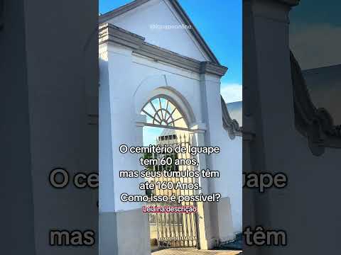 O cemitério de Iguape tem 60 anos, mas seus túmulos tem até 160 anos. Como isso é possível ?