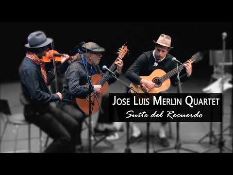 Josè Luis Merlin - Suite del Recuerdo - LIVE