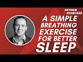 A Simple Breathing Exercise to Help You Sleep Easier