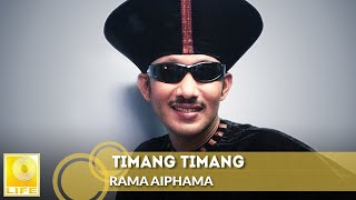 Download lagu Timang Timang - Rama Aiphama mp3