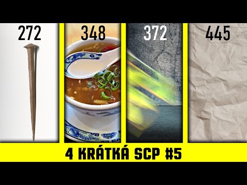 4 krátká SCP #5 - 272, 348, 372, 445