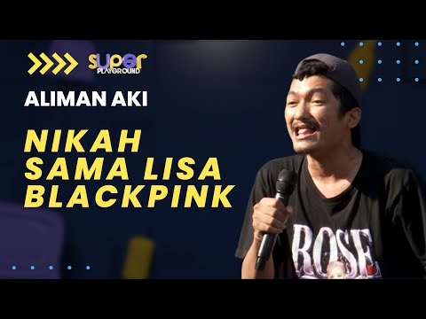 Stand Up Aliman Aki: Bayangin Kalau Lisa Blackpink Nikah sama Orang Betawi | Super Playground Vol. 1