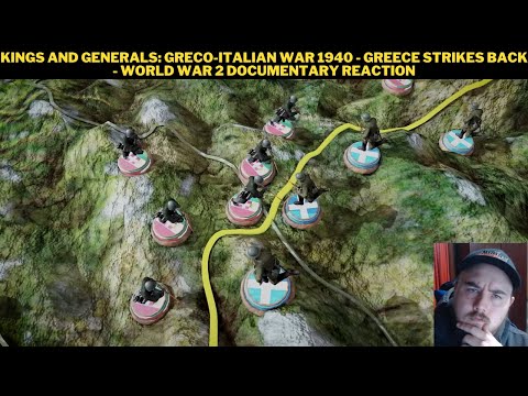 Kings And Generals: Greco-Italian War 1940 - Greece Strikes Back - World War 2 Documentary Reaction