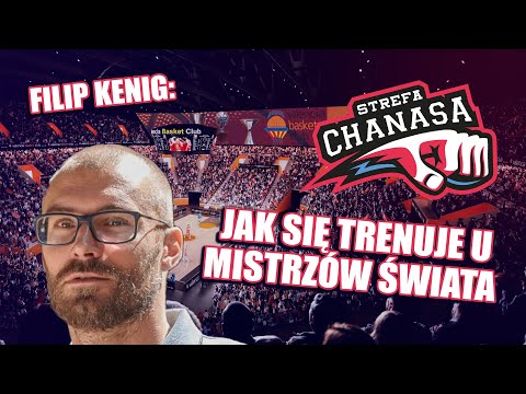 Jak się trenuje u Mistrzów Świata - Filip Kenig w Strefie Chanasa Live!