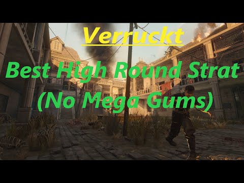 Verruckt | Best High Round Strat | No Megas | 4K (19.8sph with 0 waffe shots)