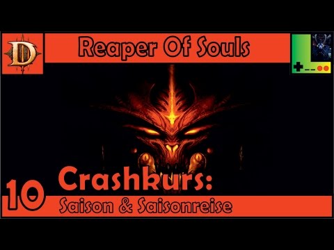 [Crashkurs Teil 10] Diablo 3 RoS: Die Saison und Saisonreise