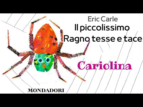 Il piccolissimo ragno tesse e tace di Eric Carle storia per bambini by cariolina