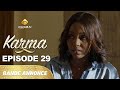 Série - Karma - Saison 2 - Episode 29 - Bande annonce - VOSTFR