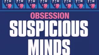 Obsession   Suspicious Minds Original 12'' Mix