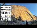 Climbing Half Dome - Snake Dike 5.7R - Yosemite, CA - May 2018