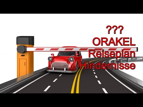 ??? ORAKEL: 06.07.2020 "Reiseplan mit Hindernissen"