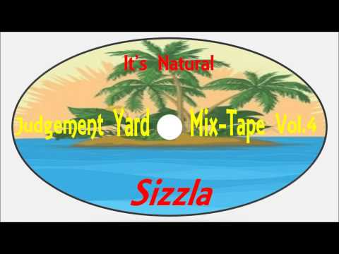 Sizzla-It's Natural (Judgement Yard Mix-Tape Vol.4 2006) Kalonji Records