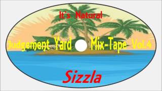 Sizzla-It's Natural (Judgement Yard Mix-Tape Vol.4 2006) Kalonji Records
