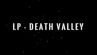 LP - Death Valley (Sub. español &amp; english)