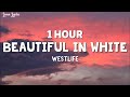 1 HOUR Westlife Beautiful In White