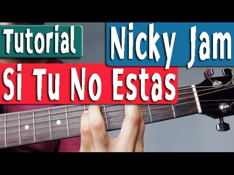 Si Tu No Estas - Nicky Jam