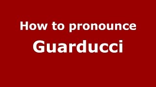 How to pronounce Guarducci