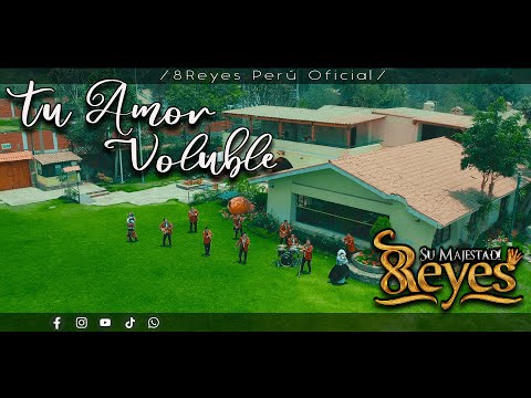 8REYES PERÚ - Tu Amor Voluble  // TUNANTADA 2024 //