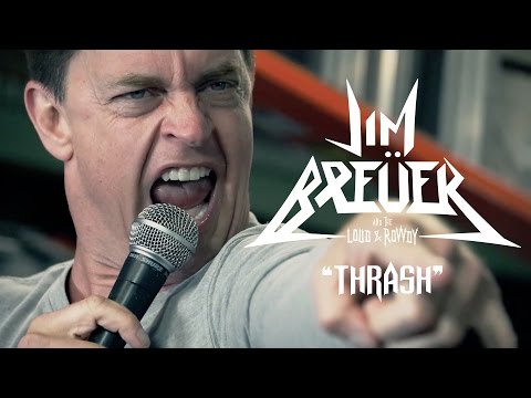Jim Breuer and the Loud & Rowdy - Thrash (OFFICIAL VIDEO)